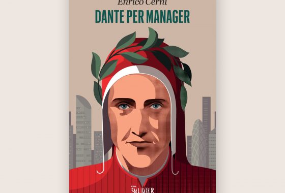 “Dante per Manager” di Enrico Cerni. Una lettura sul management della complessità.